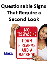 Of course, we�re all familiar with warning signs. We see them on the roads, in stores, and in many other public places. Most of the time they�re pretty standard-looking, but sometimes you�ll see warning signs that are out of the ordinary and even amusing.